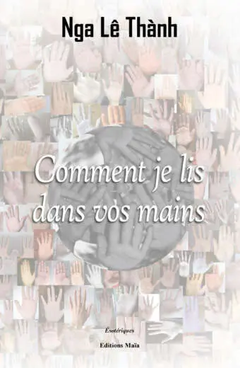 Comment je lis dans vos mains