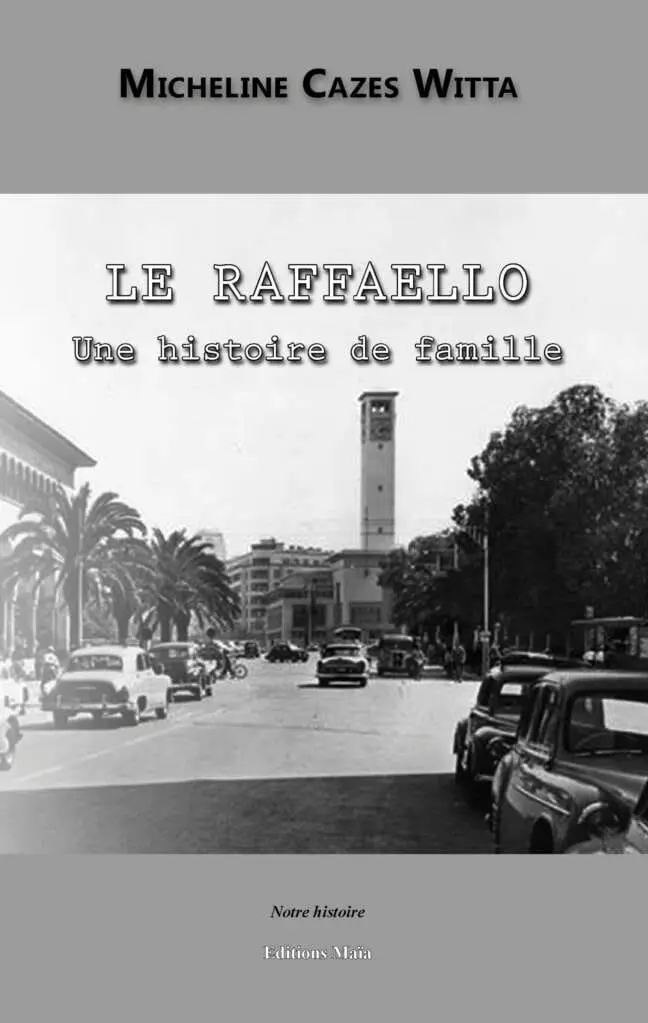 LE RAFFAELLO - Une histoire de famille