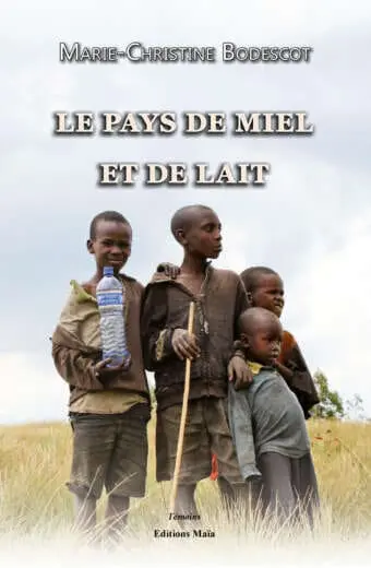 Le pays de miel et de lait