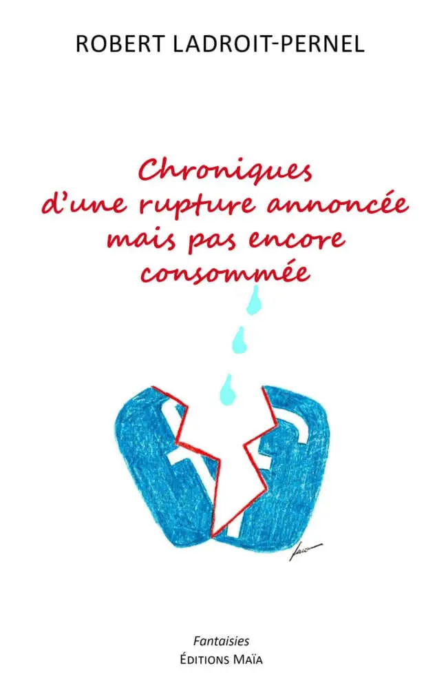 Chroniques d’une rupture annoncée mais pas encore consommée