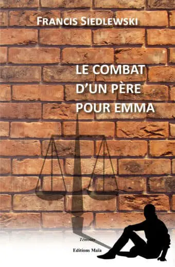 Le combat d’un père pour Emma