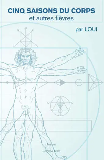 Cinq saisons du corps et autres fièvres