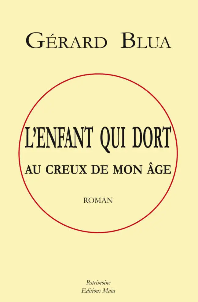 L’enfant qui dort au creux de mon âge