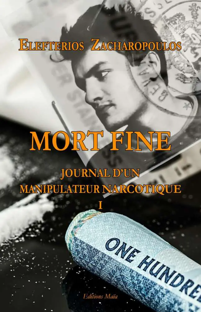 Mort fine - Journal d’un manipulateur narcotique