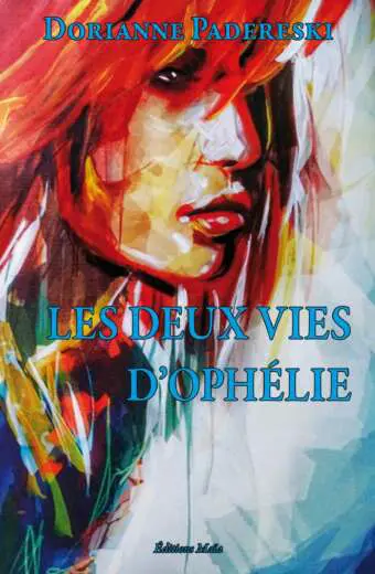 LES DEUX VIES D’OPHÉLIE