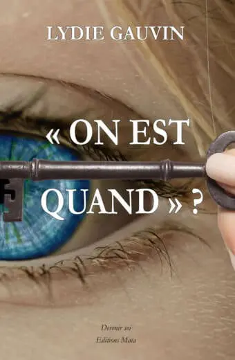« On est quand » ?