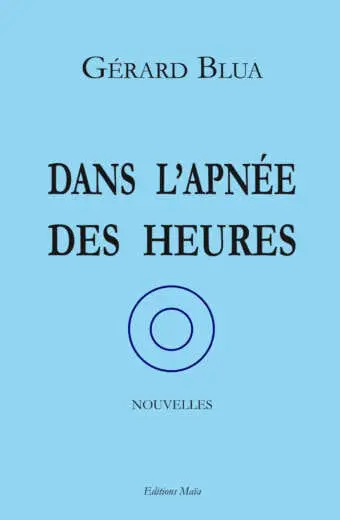 Dans l’apnée des heures