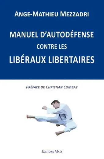 Manuel d’autodéfense contre les libéraux libertaires