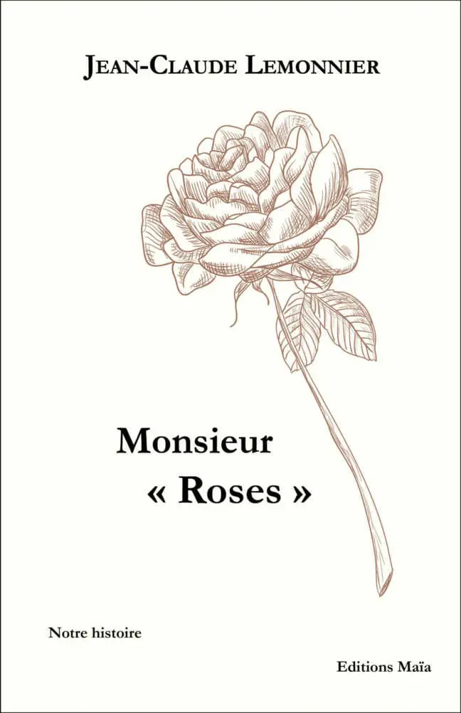 Monsieur « Roses »