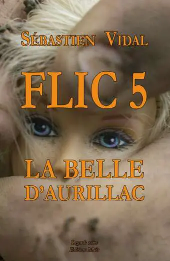 Flic 5 - La belle d'Aurillac Épisode 2