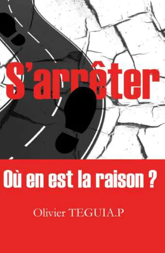 S'arrêter - Où en est la raison ?