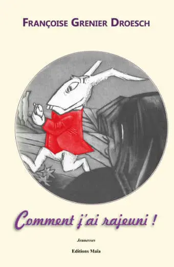 Comment j’ai rajeuni !