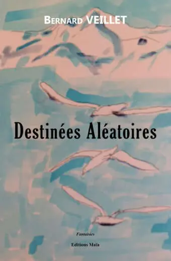 Destinées Aléatoires