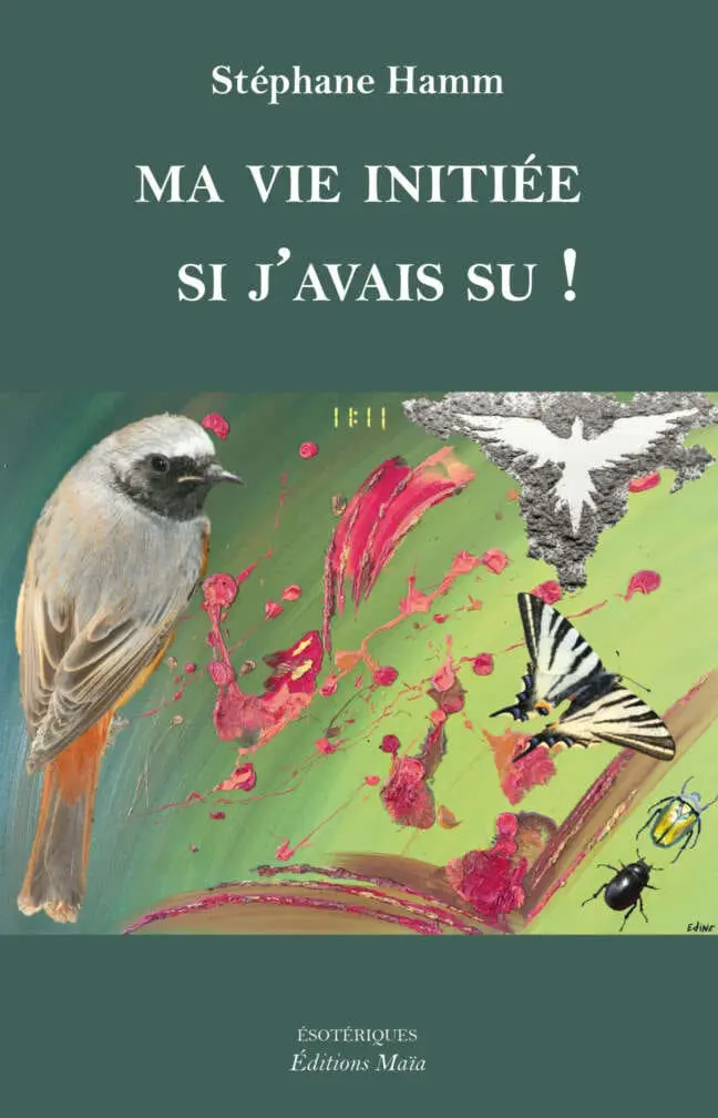 ma vie initiée - si j’avais su !