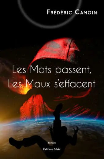 Les Mots passent, Les Maux s’effacent