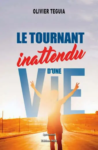 Le tournant inattendu d’une vie