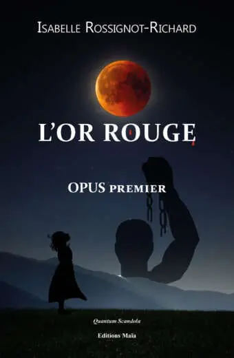 L'or rouge - Opus premier
