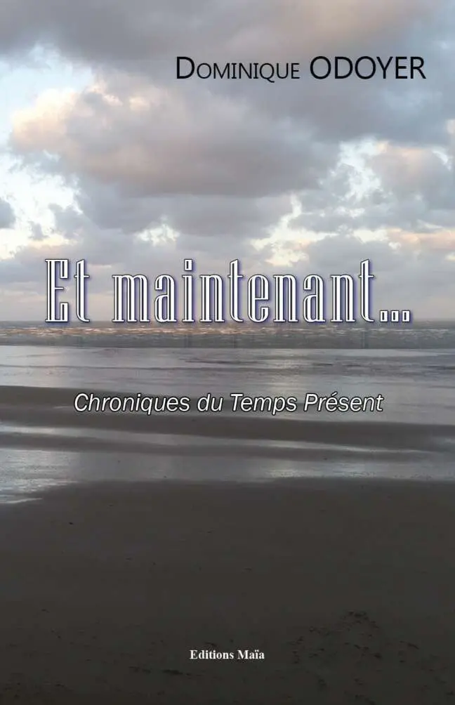 Et maintenant...
