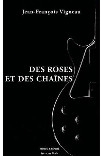 Des roses et des chaînes