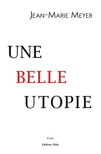 Une belle utopie