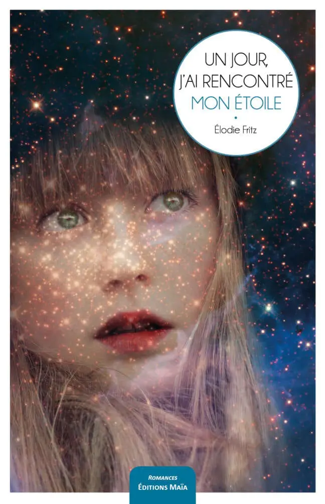 Un jour, j'ai rencontré mon étoile