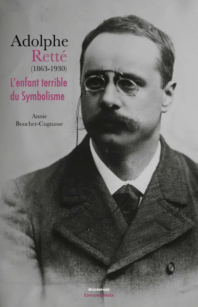 Adolphe Retté - L'enfant terrible du symbolisme (1863-1930)