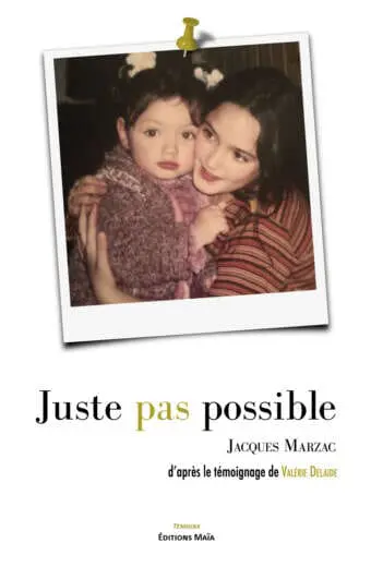 Juste pas possible