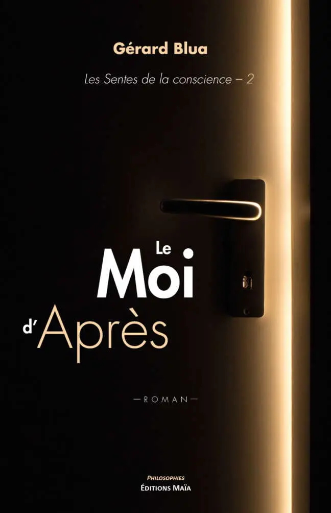 Le moi d'après, Les Sentes de la conscience 2