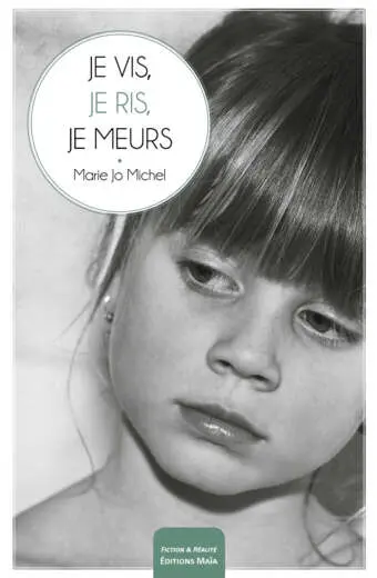 Je vis, je ris, je meurs