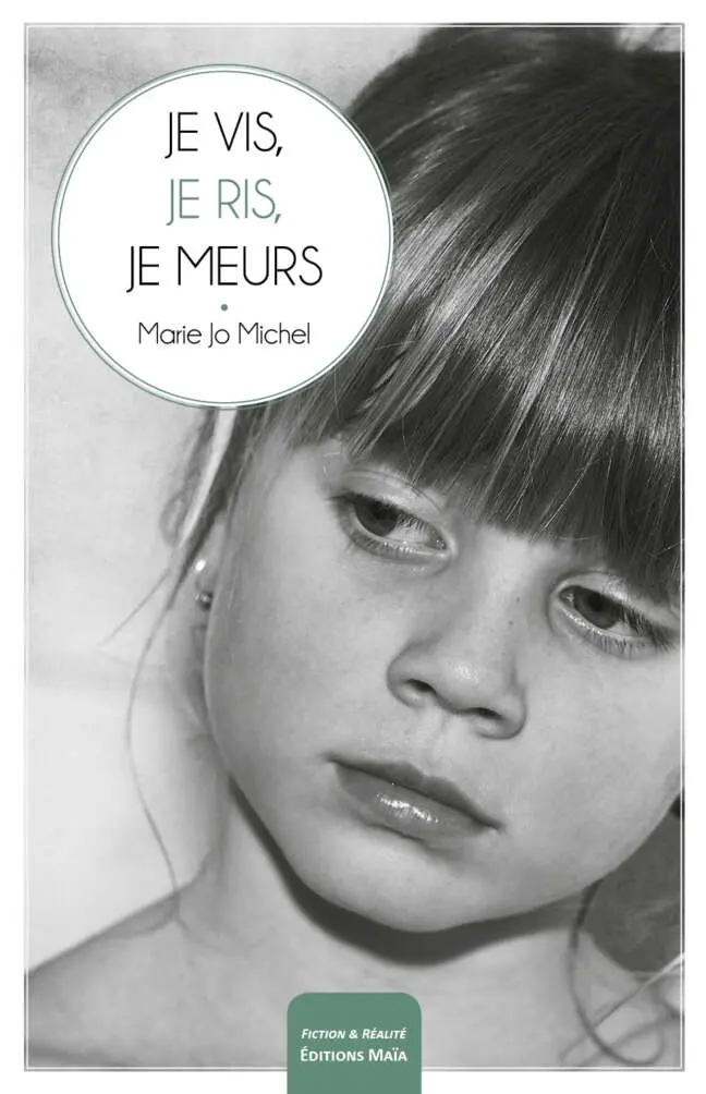 Je vis, je ris, je meurs