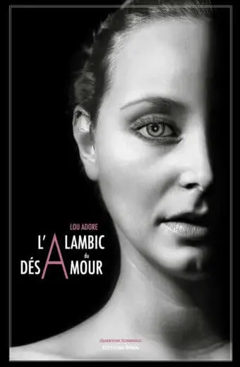 L'alambic du désamour