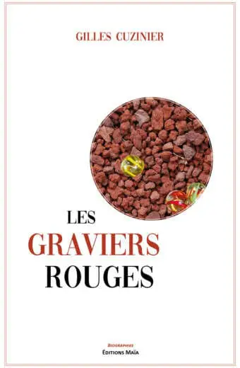 Les graviers rouges