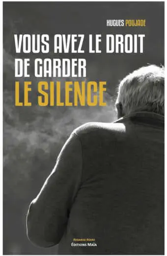 Vous avez le droit de garder le silence