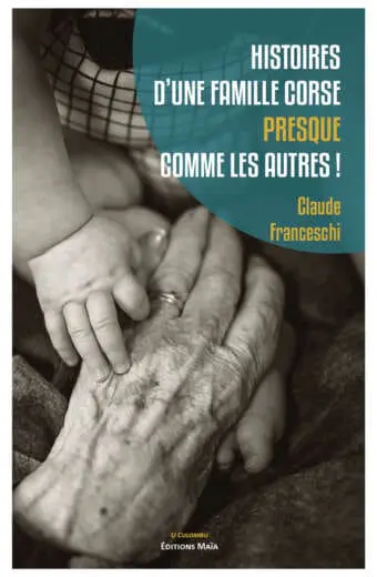 Histoires d'une famille corse presque comme les autres