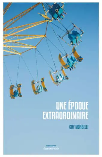 Une époque extraordinaire