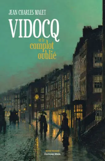 Vidocq et le complot oublié