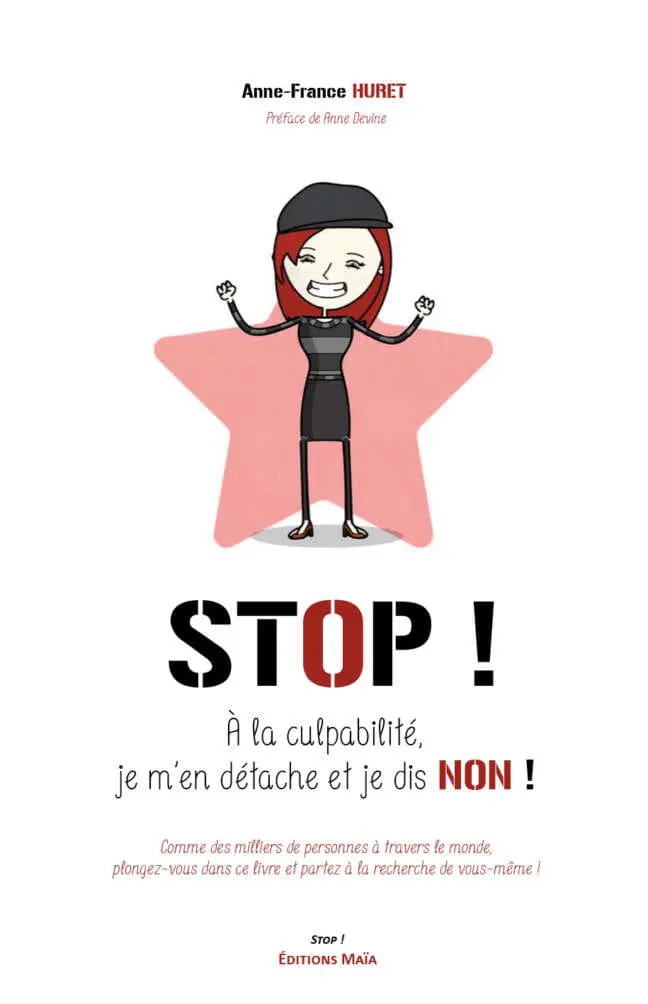 Stop ! À la culpabilité, je m'en détache et je dis non !