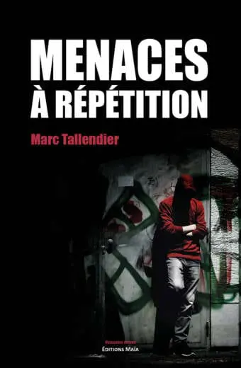 Menaces à répétition