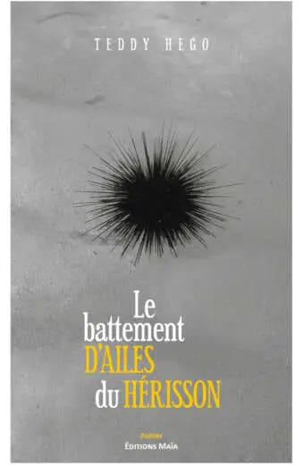 Le battement d'ailes du hérisson