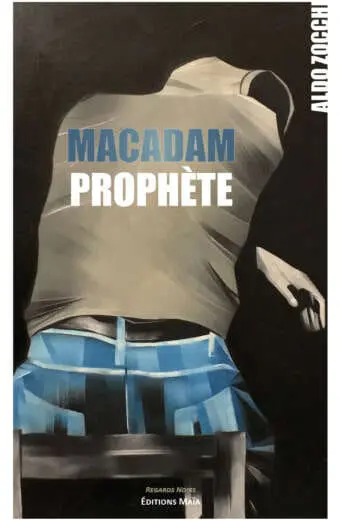 Macadam prophète