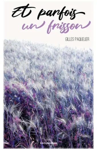 Et parfois un frisson