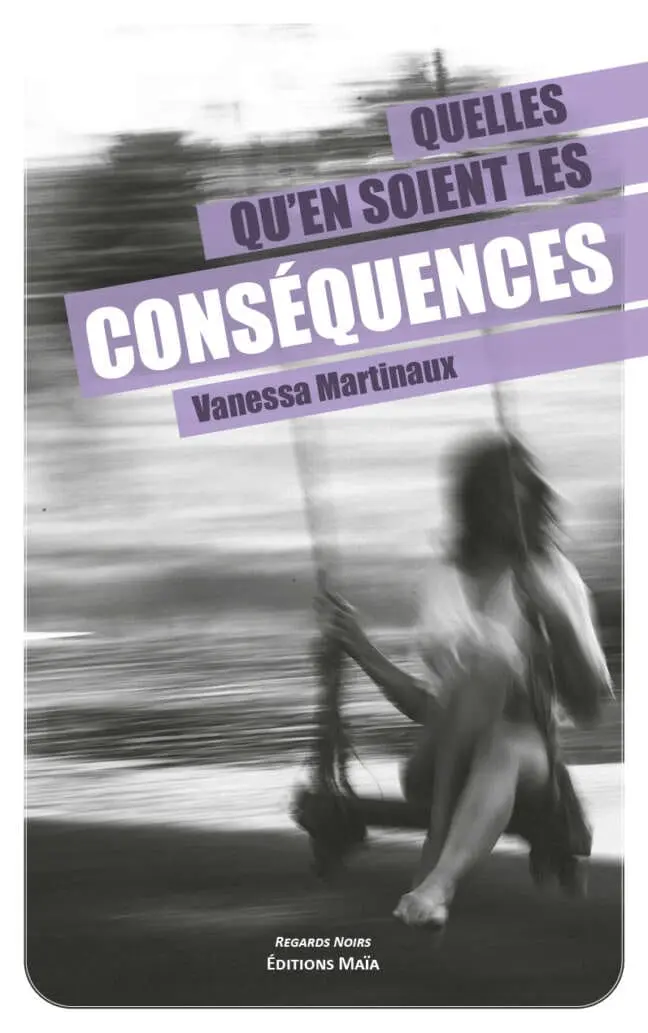 Quelles qu'en soient les conséquences
