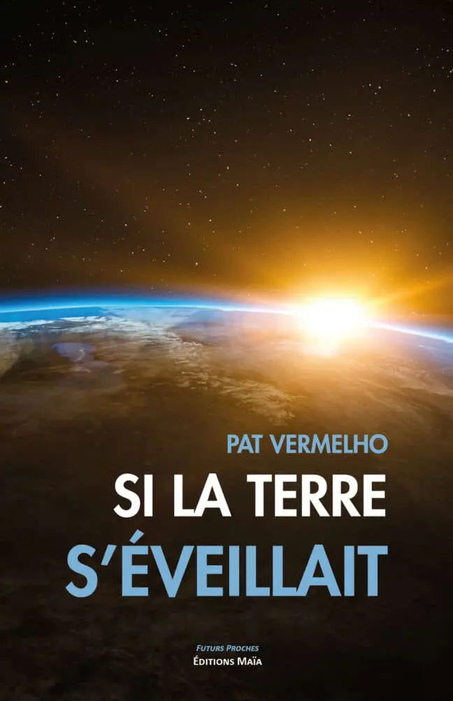 Si la Terre s'éveillait