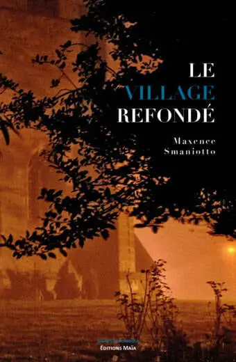 Le village refondé