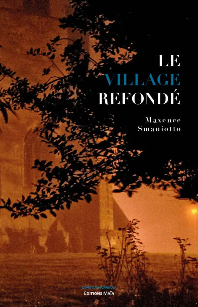 Le village refondé