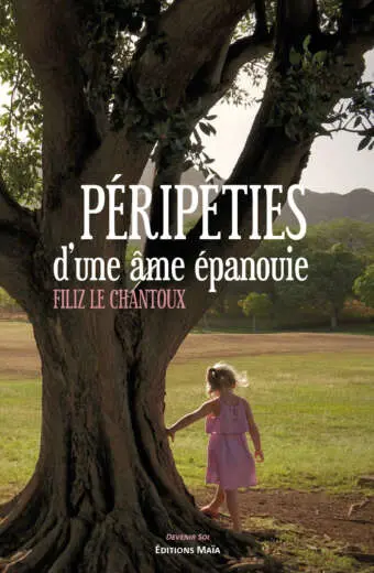 Péripéties d'une âme épanouie