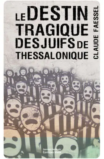 Le destin tragique des Juifs de Thessalonique