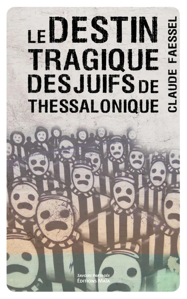 Le destin tragique des Juifs de Thessalonique