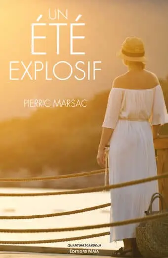 Un été explosif