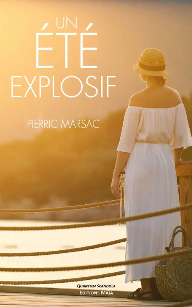 Un été explosif